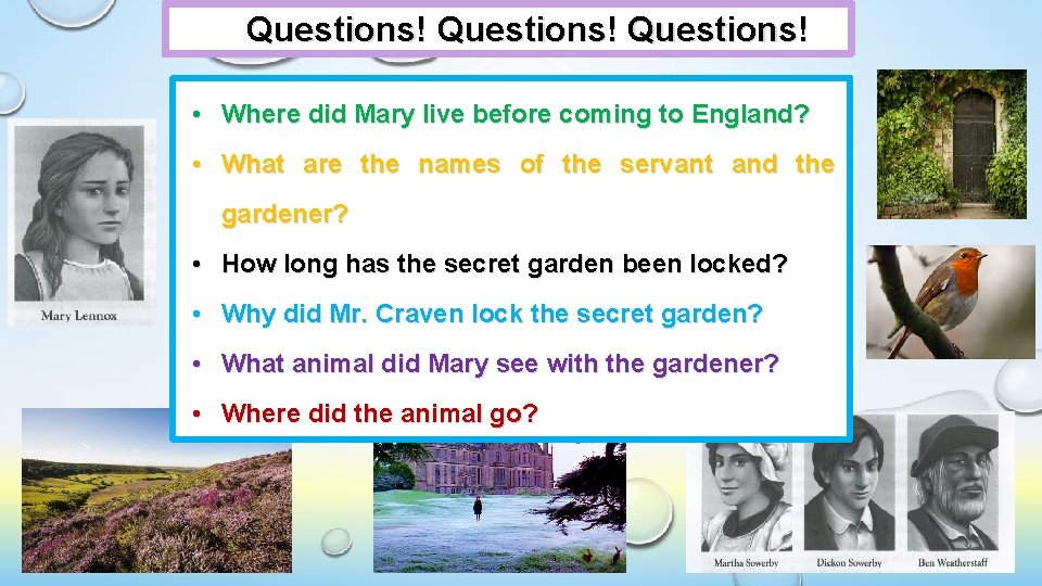 Questions! • Where did Mary live before coming to England? • What are the Questions! • Where did Mary live before coming to England? • What are the