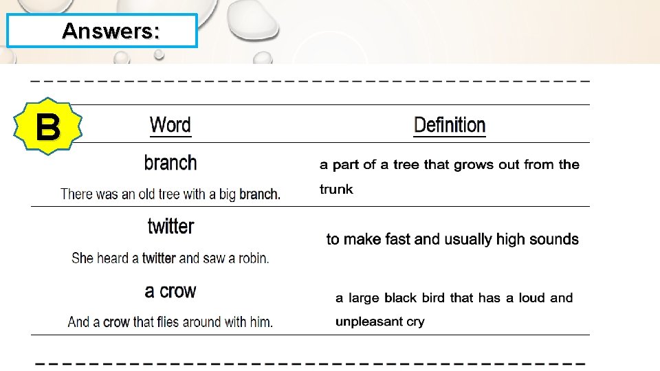 Answers: B Answers: B