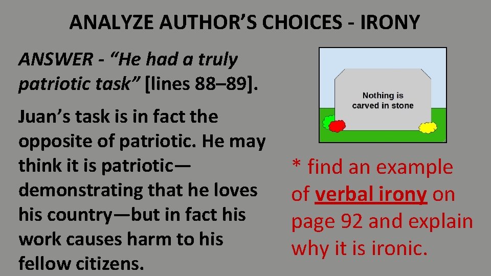 ANALYZE AUTHOR’S CHOICES - IRONY ANSWER - “He had a truly patriotic task” [lines