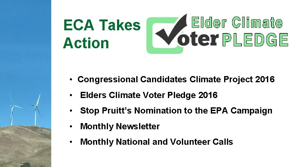 ECA Takes Action • Congressional Candidates Climate Project 2016 • Elders Climate Voter Pledge
