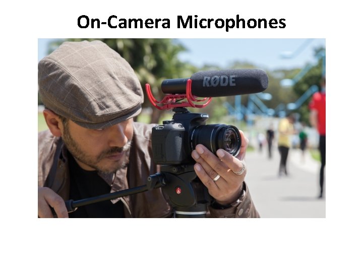 On-Camera Microphones 