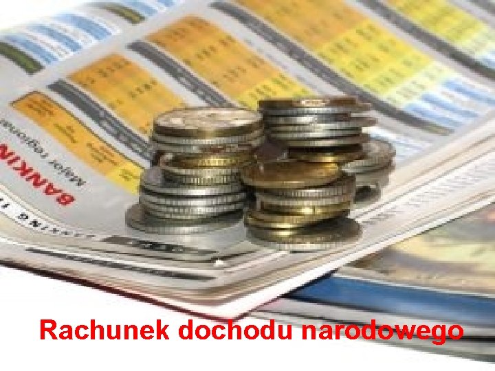 Rachunek dochodu narodowego 