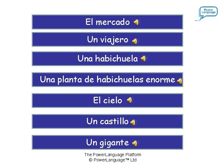 El mercado Un viajero Una habichuela Una planta de habichuelas enorme El cielo Un