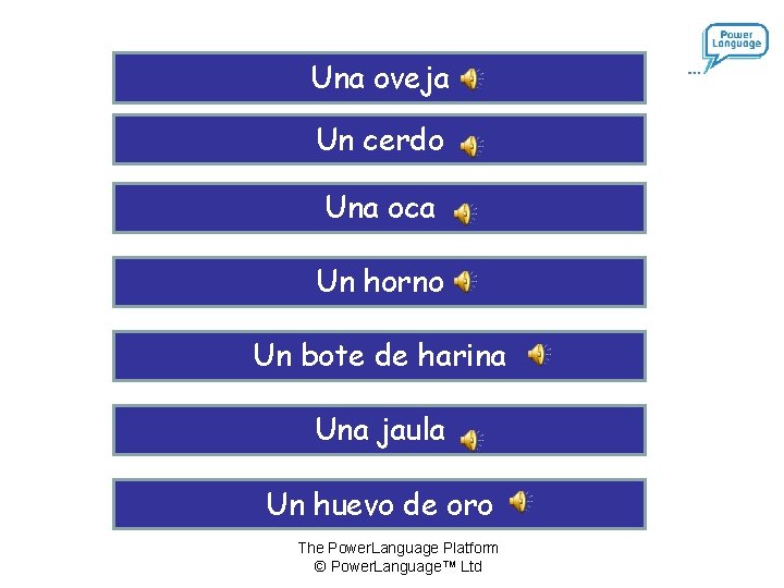 Una oveja Un cerdo Una oca Un horno Un bote de harina Una jaula