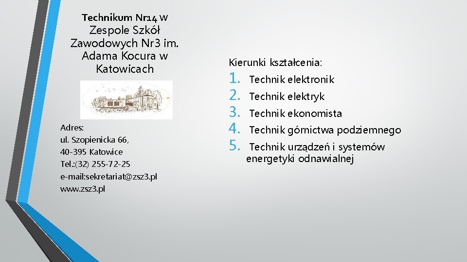 Technikum Nr 14 w Zespole Szkół Zawodowych Nr 3 im. Adama Kocura w Katowicach