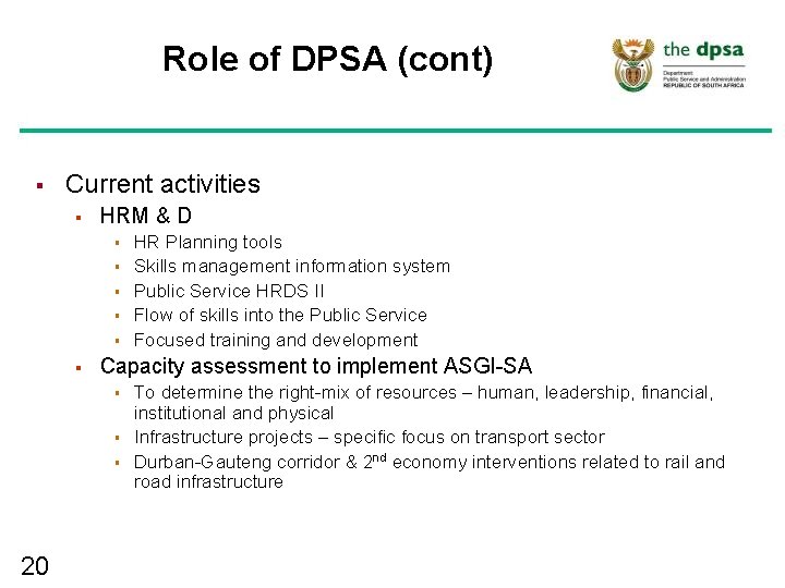Role of DPSA (cont) § Current activities § HRM & D § § § Role of DPSA (cont) § Current activities § HRM & D § § §