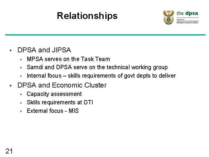 Relationships § DPSA and JIPSA § § DPSA and Economic Cluster § § § Relationships § DPSA and JIPSA § § DPSA and Economic Cluster § § §