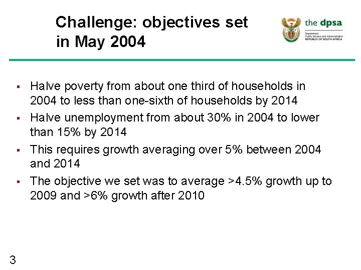 Challenge: objectives set in May 2004 § § 3 Halve poverty from about one Challenge: objectives set in May 2004 § § 3 Halve poverty from about one