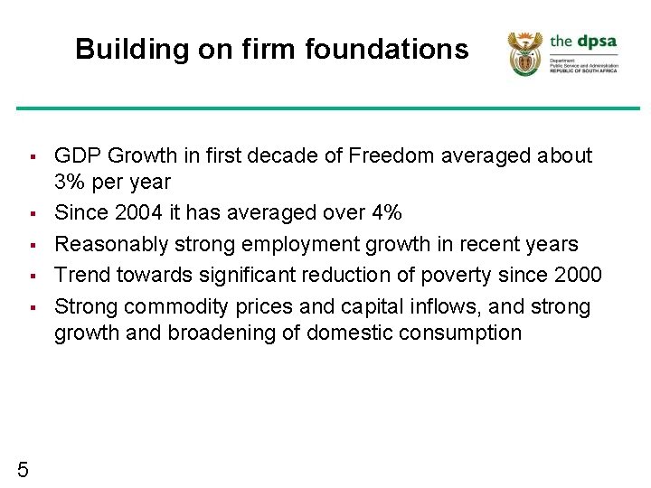 Building on firm foundations § § § 5 GDP Growth in first decade of Building on firm foundations § § § 5 GDP Growth in first decade of
