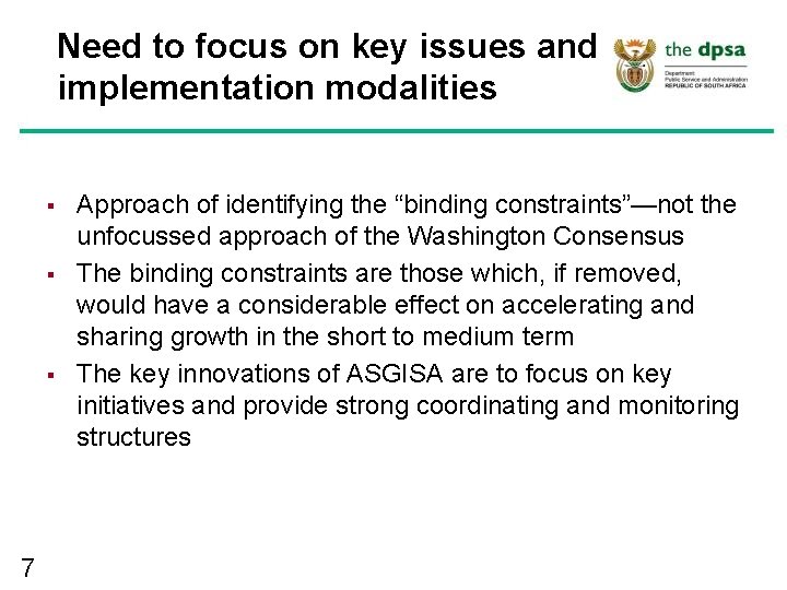 Need to focus on key issues and implementation modalities § § § 7 Approach Need to focus on key issues and implementation modalities § § § 7 Approach