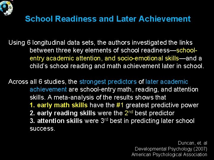 School Readiness and Later Achievement Using 6 longitudinal data sets, the authors investigated the