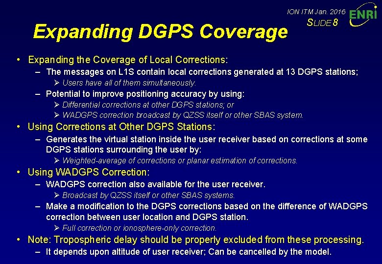 ION ITM Jan. 2016 Expanding DGPS Coverage SLIDE 8 • Expanding the Coverage of