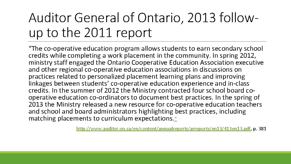Auditor General of Ontario, 2013 followup to the 2011 report “The co-operative education program Auditor General of Ontario, 2013 followup to the 2011 report “The co-operative education program