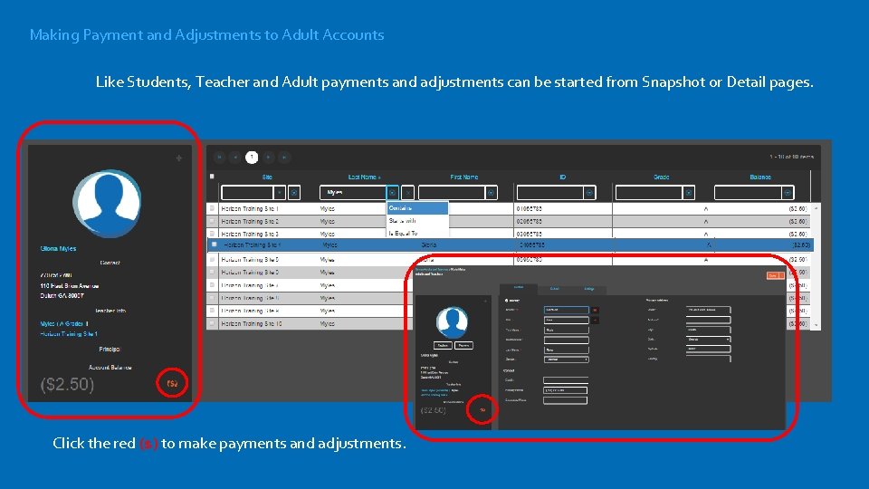 Making Payment and Adjustments to Adult Accounts Like Students, Teacher and Adult payments and
