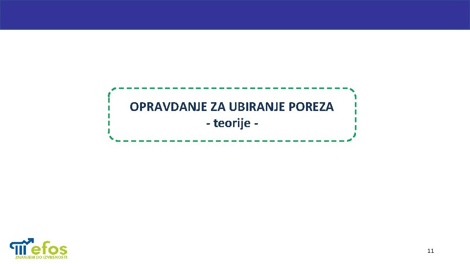 OPRAVDANJE ZA UBIRANJE POREZA - teorije - 11 