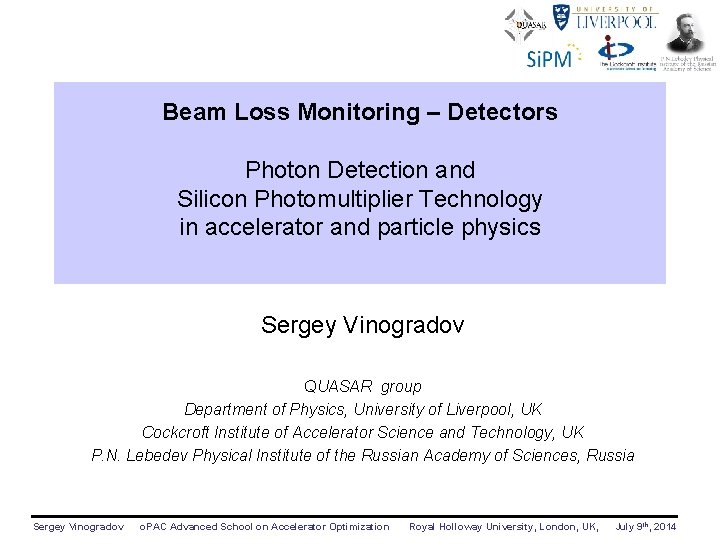 Beam Loss Monitoring – Detectors Photon Detection and Silicon Photomultiplier Technology in accelerator and