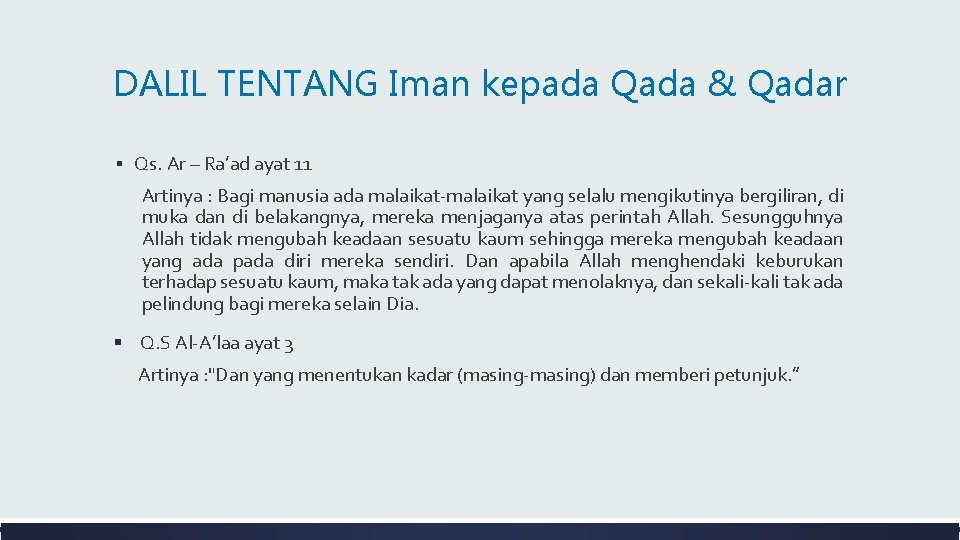 DALIL TENTANG Iman kepada Qada & Qadar ▪ Qs. Ar – Ra’ad ayat 11