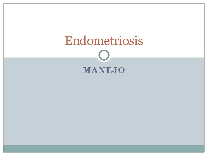 Endometriosis MANEJO 