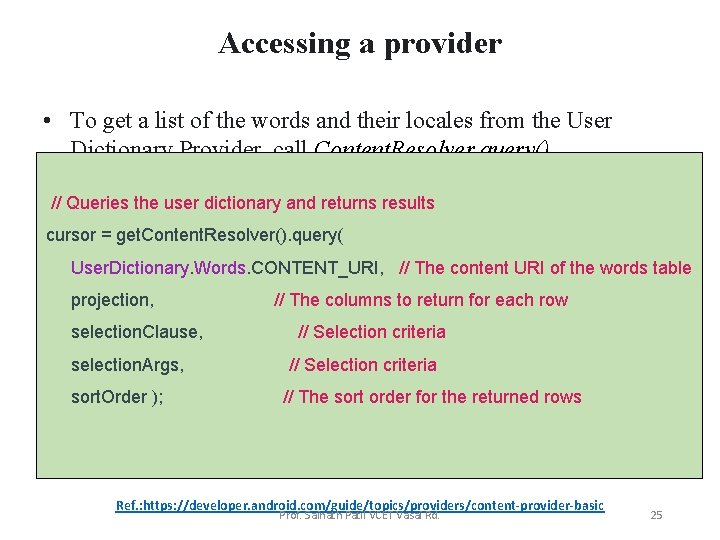Accessing a provider • To get a list of the words and their locales