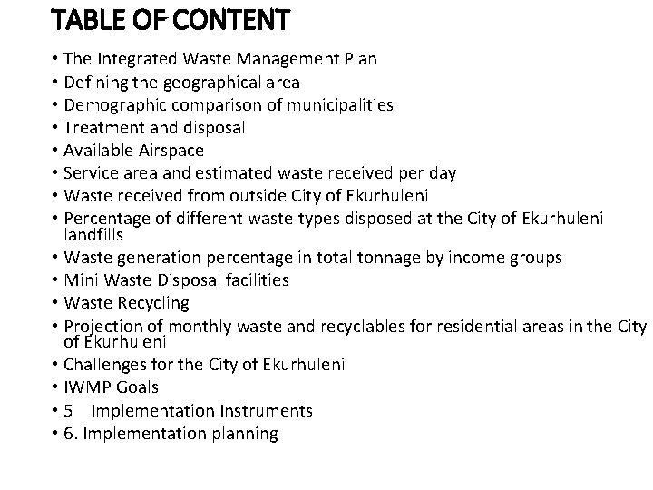 TABLE OF CONTENT • The Integrated Waste Management Plan • Defining the geographical area