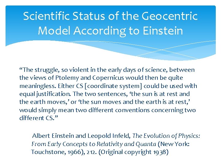 Scientific Status of the Geocentric Model According to Einstein “The struggle, so violent in