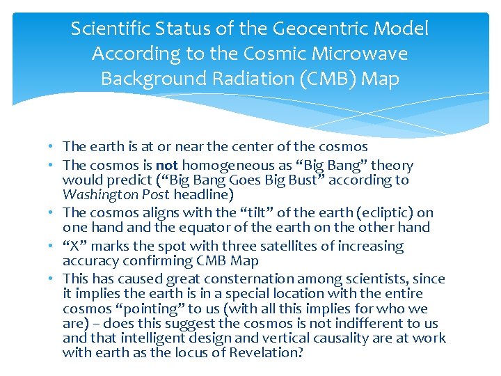 Scientific Status of the Geocentric Model According to the Cosmic Microwave Background Radiation (CMB)