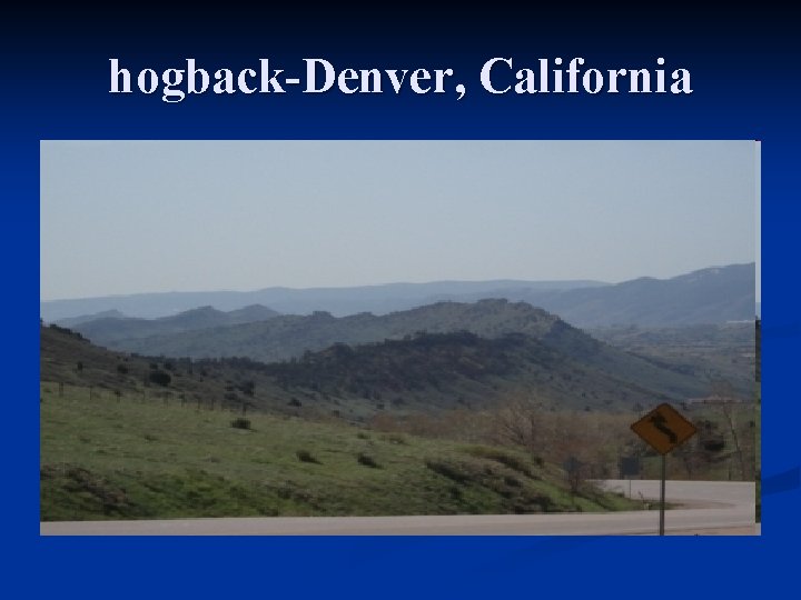 hogback-Denver, California 