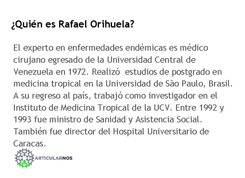 ¿Quién es Rafael Orihuela? El experto en enfermedades endémicas es médico cirujano egresado de