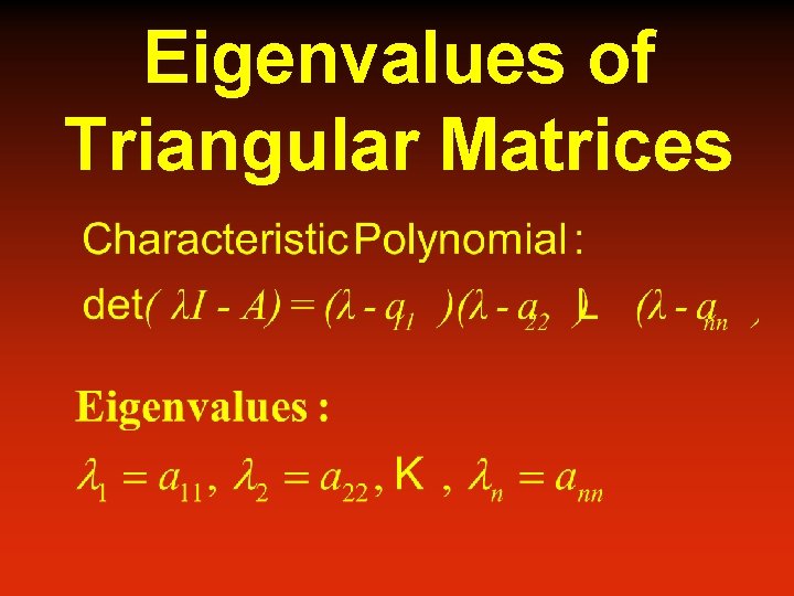 Eigenvalues of Triangular Matrices 