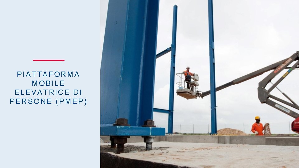 PIATTAFORMA MOBILE ELEVATRICE DI PERSONE (PMEP) #Regoled. Oro – 10 – Lavori in altezza