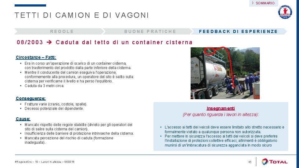 › SOMMARIO TETTI DI CAMION E DI VAGONI REGOLE BUONE PRATICHE FEEDBACK DI ESPERIENZE