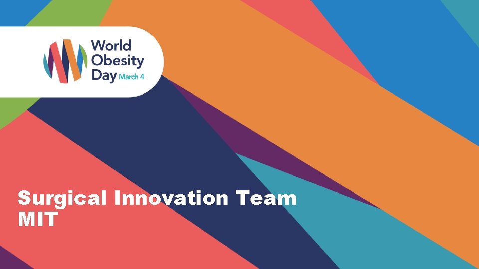 Surgical Innovation Team MIT 