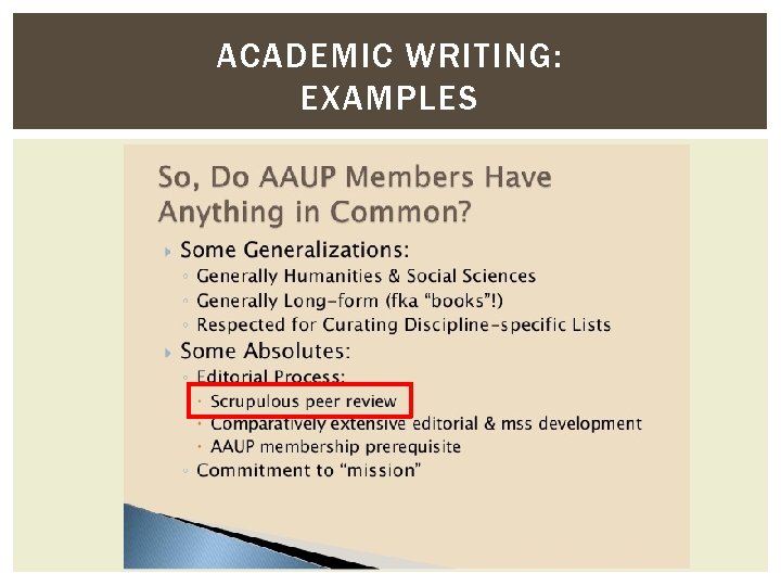 ACADEMIC WRITING: EXAMPLES ACADEMIC WRITING: EXAMPLES