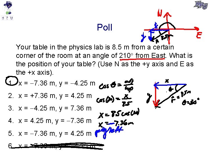 Poll Your table in the physics lab is 8. 5 m from a certain