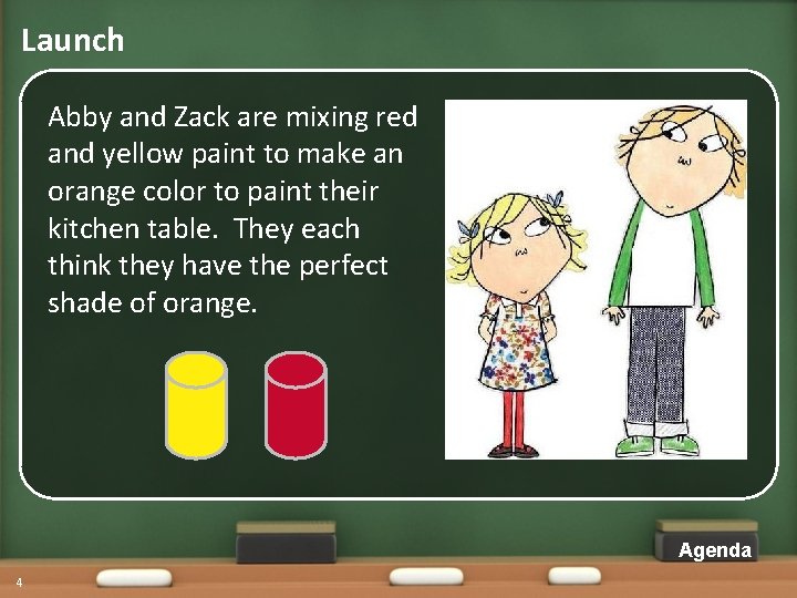 Launch Abby and Zack are mixing red and yellow paint to make an orange