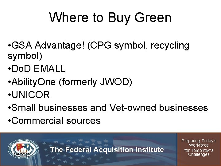 Where to Buy Green • GSA Advantage! (CPG symbol, recycling symbol) • Do. D