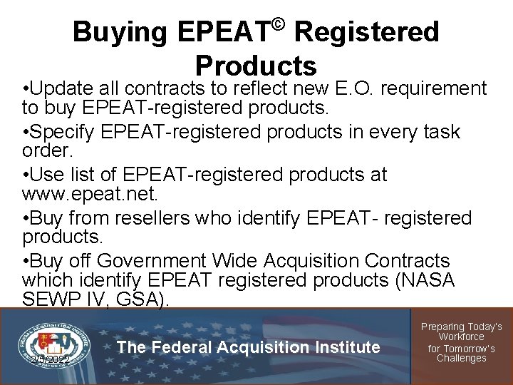 © Buying EPEAT Registered Products • Update all contracts to reflect new E. O.