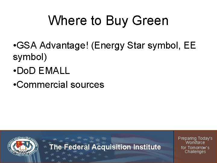 Where to Buy Green • GSA Advantage! (Energy Star symbol, EE symbol) • Do.