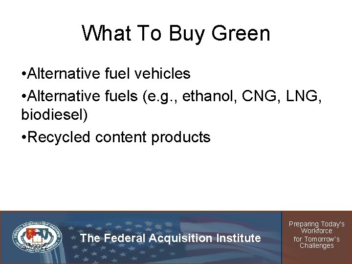 What To Buy Green • Alternative fuel vehicles • Alternative fuels (e. g. ,