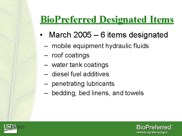 Bio. Preferred Designated Items • March 2005 – 6 items designated – – –