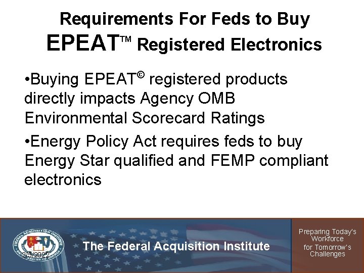 Requirements For Feds to Buy TM EPEAT Registered Electronics • Buying EPEAT© registered products