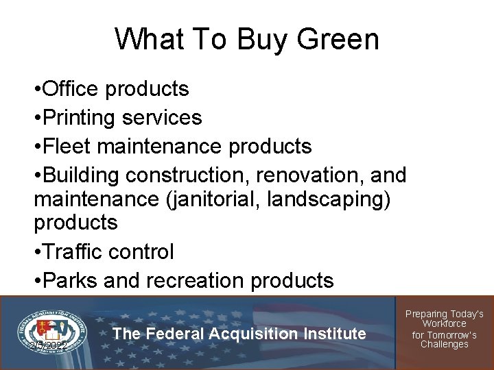 What To Buy Green • Office products • Printing services • Fleet maintenance products