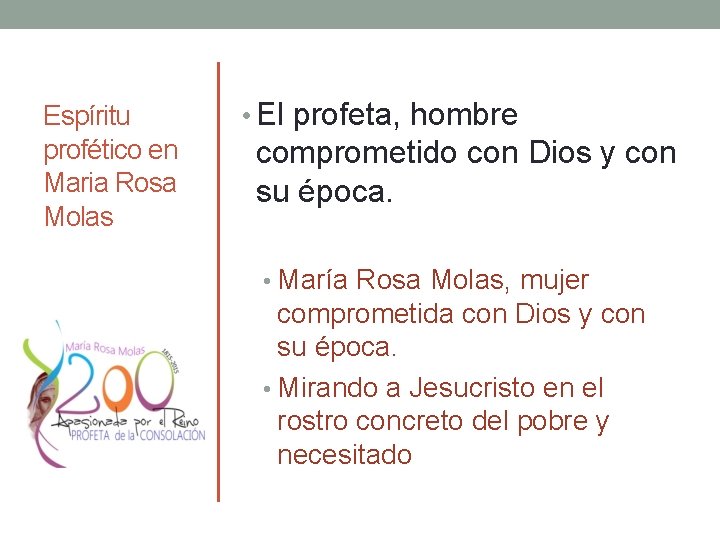 Espíritu profético en Maria Rosa Molas • El profeta, hombre comprometido con Dios y