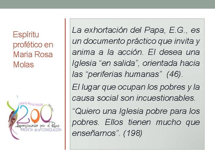 Espíritu profético en Maria Rosa Molas La exhortación del Papa, E. G. , es