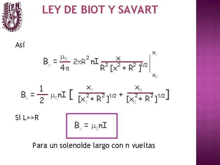 LEY DE BIOT Y SAVART Así m 0 2 x Bx = 2 p.