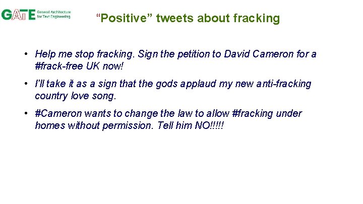 “Positive” tweets about fracking • Help me stop fracking. Sign the petition to David