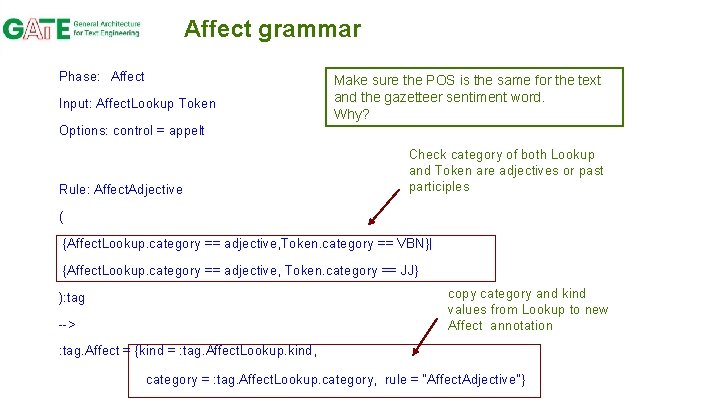 Affect grammar Phase: Affect Input: Affect. Lookup Token Make sure the POS is the