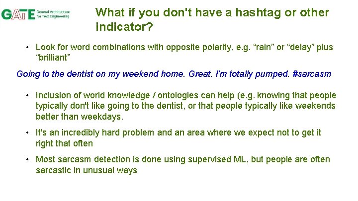 What if you don't have a hashtag or other indicator? • Look for word