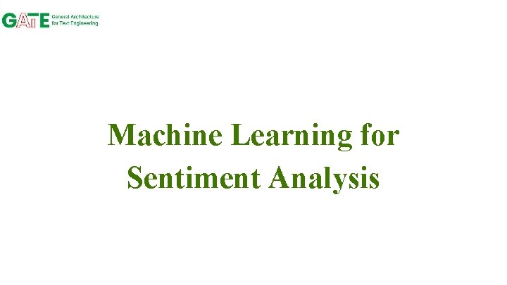 Machine Learning for Sentiment Analysis 