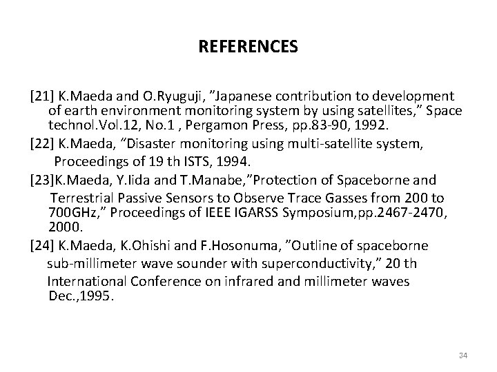 REFERENCES [21] K. Maeda and O. Ryuguji, ”Japanese contribution to development of earth environment